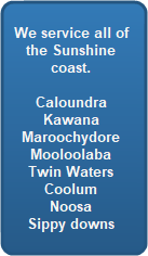 Service Caloundra, Tewantin, Peregian Beach. Buderium